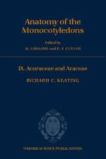 Anatomy of the Monocotyledons af Richard C. ( Keating