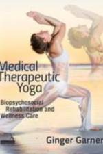 Medical Therapeutic Yoga af Ginger Garner