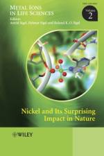 Nickel and Its Surprising Impact in Nature, Volume 2 af A Sigel
