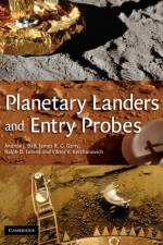 Planetary Landers and Entry Probes af Andrew (Postdoctoral Research Fellow Ball