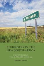 Afrikaners in the New South Africa af Rebecca Davies
