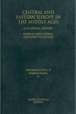 Central and Eastern Europe in the Middle Ages