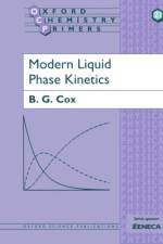Modern Liquid Phase Kinetics af B. G. (Corporate Research Associate Cox