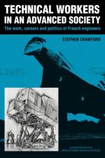 Technical Workers in an Advanced Society af Stephen Crawford