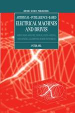 Artificial-Intelligence-based Electrical Machines and Drives af Peter (Professor of Electrical Engineering Vas