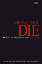 See Naples and Die af Tom Behan