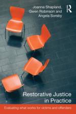Restorative Justice in Practice af Joanna (University of Sheffield Shapland