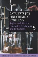 Regio- and Stereo-Controlled Oxidations and Reductions, Volume 5 af SM Roberts