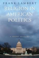 Religion in American Politics af Frank Lambert