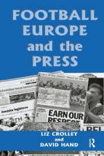 Football, Europe and the Press af Liz (University of Liverpool Crolley
