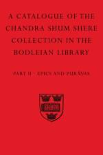 A Descriptive Catalogue of the Sanskrit and other Indian Manuscripts of the Chandra Shum Shere Collection in the Bodleian Library: Part II. Epics and Puranas af John (Professor of Sanskrit and Head of the School of Asian Studies Brockington