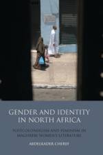 Gender and Identity in North Africa af Abdelkader Cheref