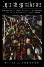 Capitalists against Markets af Peter A. (Professor of Political Science Swenson