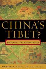 China's Tibet? af Warren W. Smith