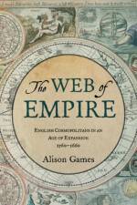 The Web of Empire af Alison (Dorothy M. Brown Distinguished Professor of History Games