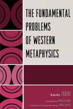 The Fundamental Problems of Western Metaphysics af Xavier Zubiri