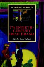 Cambridge Companion to Twentieth-Century Irish Drama