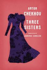 Three Sisters af Anton Chekhov
