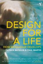 Design For A Life af Patrick Bateson