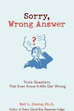 Sorry, Wrong Answer af Rod L. Evans