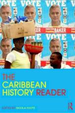 The Caribbean History Reader