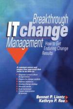 Breakthrough IT Change Management af Bennet Lientz