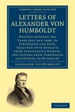 Letters of Alexander von Humboldt af Alexander von Humboldt