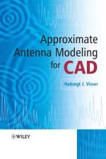 Approximate Antenna Analysis for CAD af Hubregt J. (Antenna Engineer) Visser