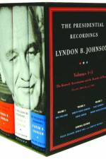 The Presidential Recordings: Lyndon B. Johnson