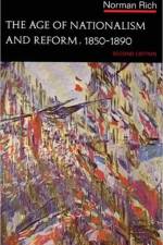The Age of Nationalism and Reform, 1850-1890 af Norman Rich