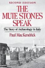 The Mute Stones Speak af Paul MacKendrick