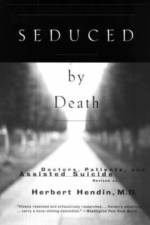 Seduced by Death af Herbert Hendin