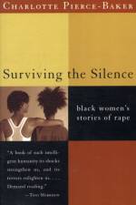 Surviving the Silence af Charlotte (Duke University) Pierce-Baker