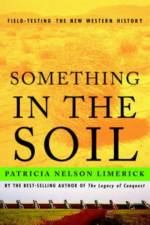 Something in the Soil af Patricia Nelson (University of Colorado at Boulder) Limerick