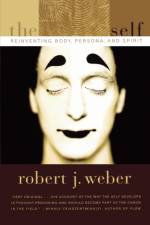 The Created Self af Robert J. Weber