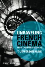 Unraveling French Cinema af T. Jefferson (Boston University Kline