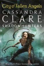 The Mortal Instruments 4: City of Fallen Angels af Cassandra Clare