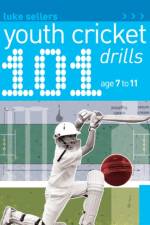 101 Youth Cricket Drills Age 7-11 af Luke Sellers