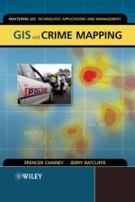 GIS and Crime Mapping af Spencer (University College London Chainey