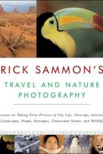 Rick Sammon's Travel and Nature Photography af Rick Sammon