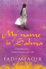 My Name Is Salma af Fadia Faqir