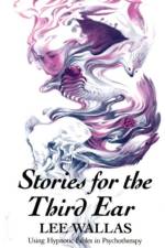Stories for the Third Ear af Lee Wallas