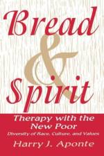 Bread & Spirit af Harry J. Aponte