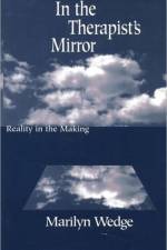 In the Therapist's Mirror af Marilyn Wedge