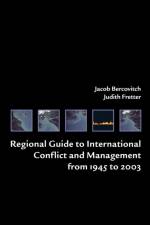 Regional Guide to International Conflict and Management from 1945 to 2003 af Jacob Bercovitch
