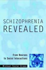 Schizophrenia Revealed af Michael Foster Green