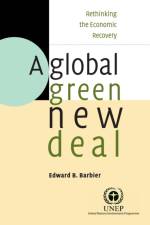 A Global Green New Deal af Edward B. (University of Wyoming) Barbier