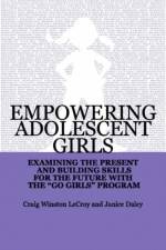 Empowering Adolescent Girls af Janice Daley