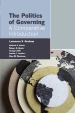 The Politics of Governing af Lawrence S. Graham