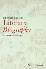 Literary Biography af Michael J. (University of Southampton Benton